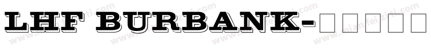 LHF Burbank字体转换